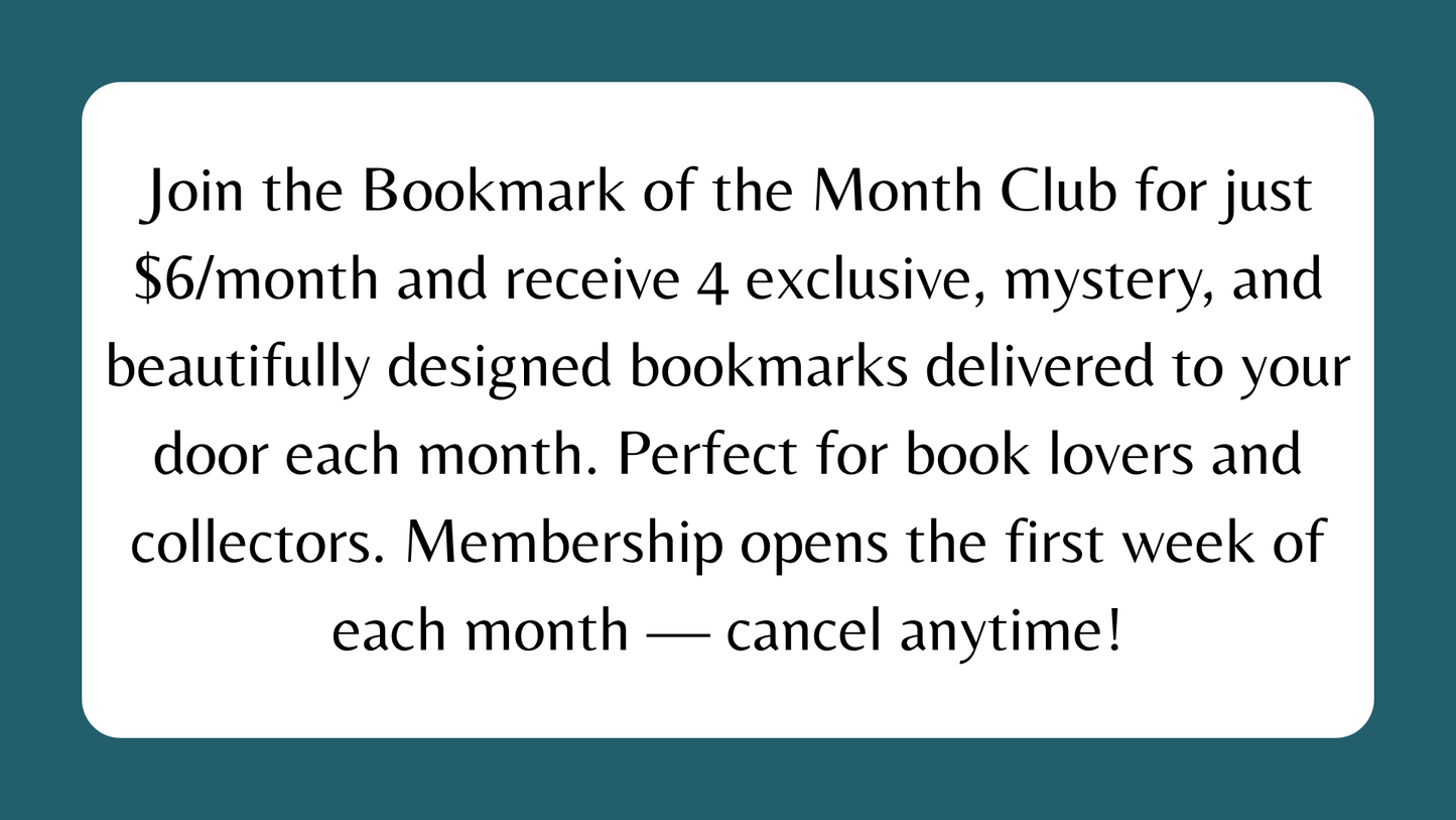 Bookmark of the Month Club – $6/month ✨📚