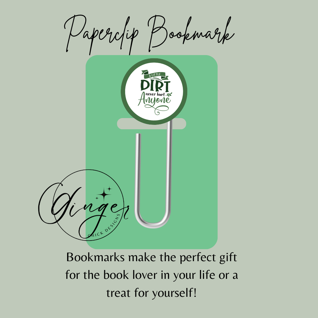 A Little Dirt 3-Inch Paperclip Bookmark