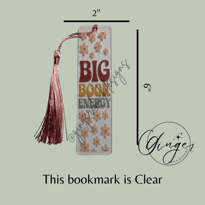 Big Book Energy Acrylic Bookmarks