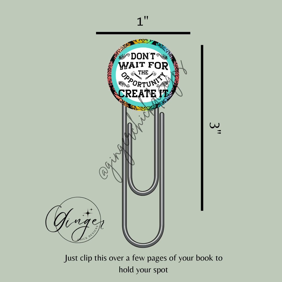 Don't Wait Motivational 3-Inch Paperclip Bookmark