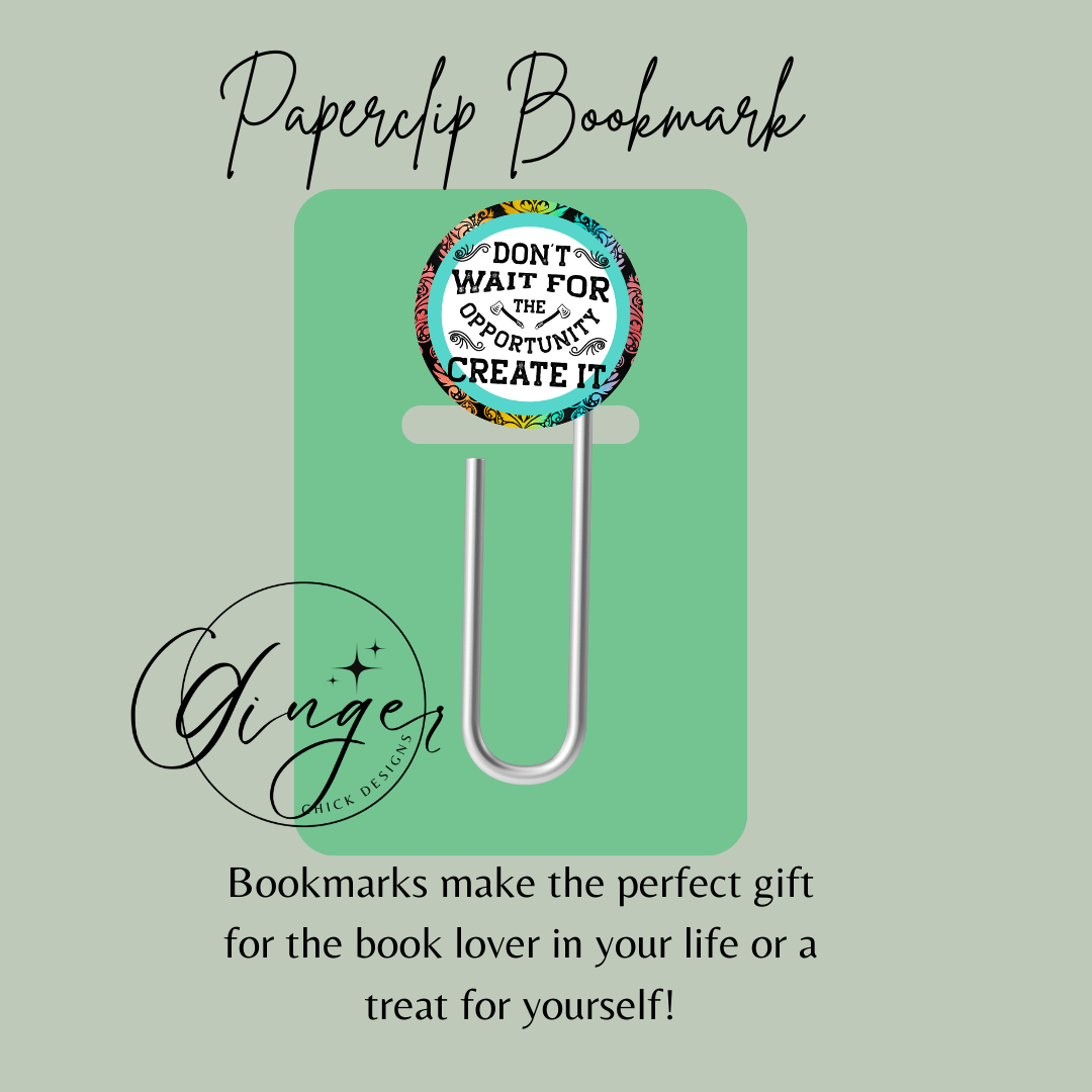 Don't Wait Motivational 3-Inch Paperclip Bookmark