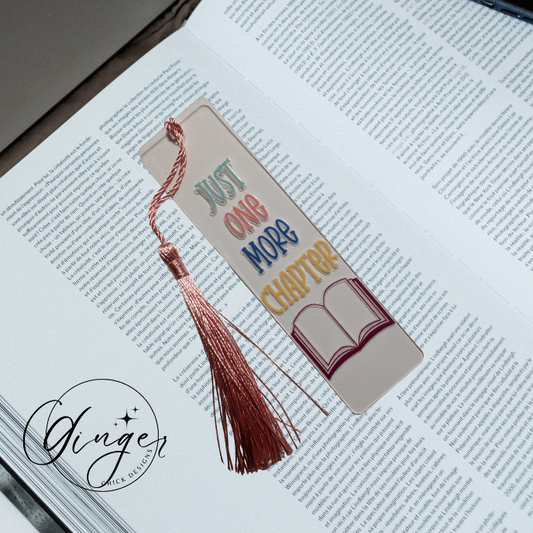 Just One More Chapter Acrylic Bookmarks