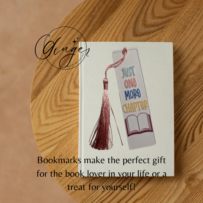 Just One More Chapter Acrylic Bookmarks