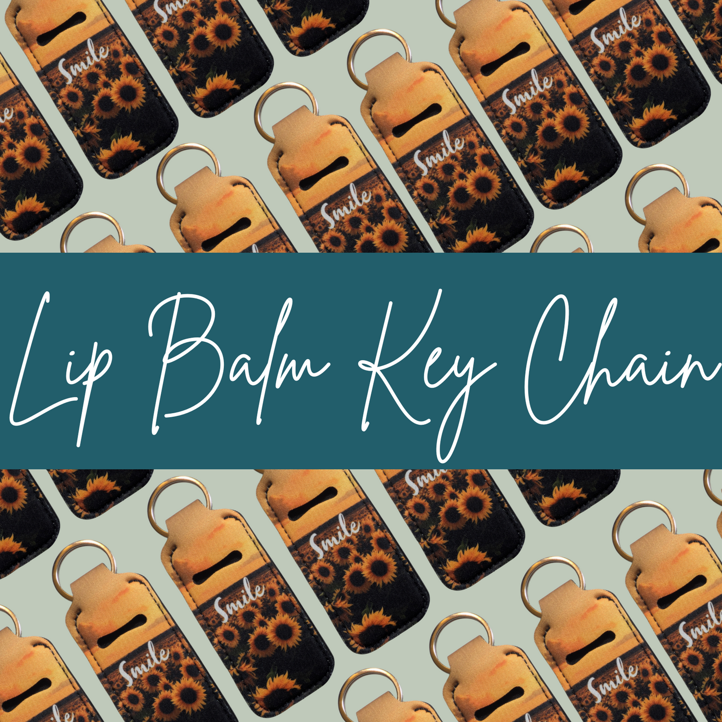 Smile Sunflowers Lip Balm Keychain