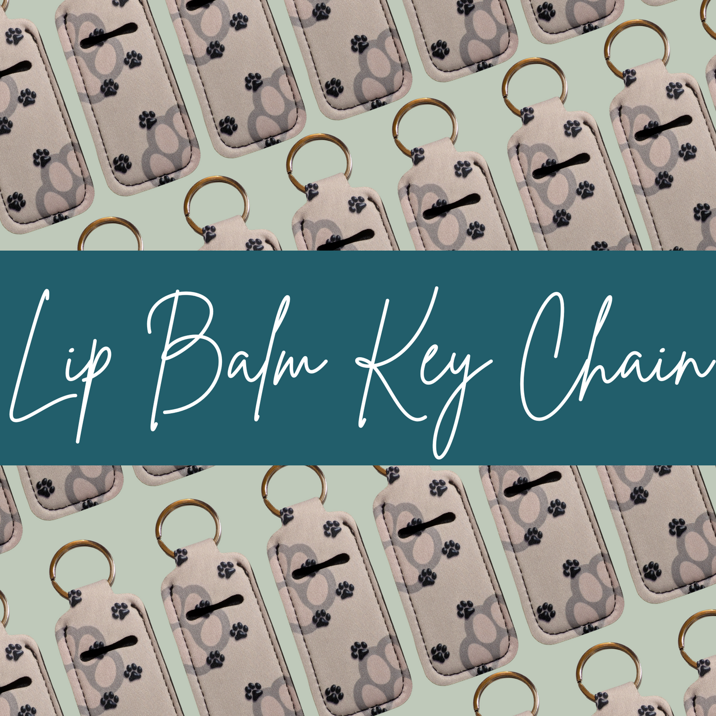 Pattern of lip balm key chains with a teal banner displaying 'Lip Balm Key Chain'.