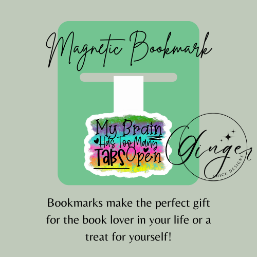 Too Many Tabs Open Magnetic Bookmark