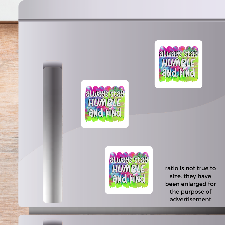 Stay Humble 2x2 Magnet