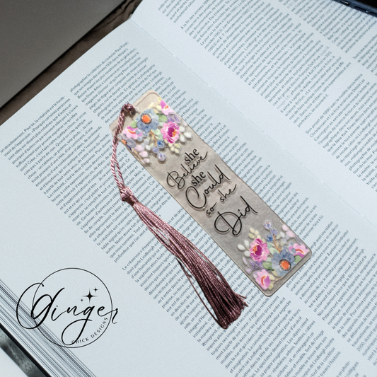 She Believed She Could Acrylic Bookmarks