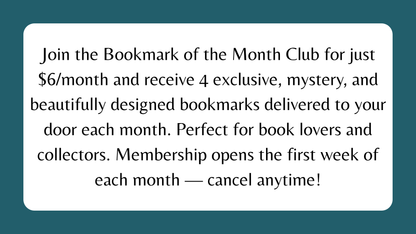 Bookmark of the Month Club – $6/month ✨📚