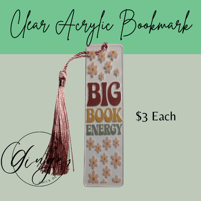 Big Book Energy Acrylic Bookmarks