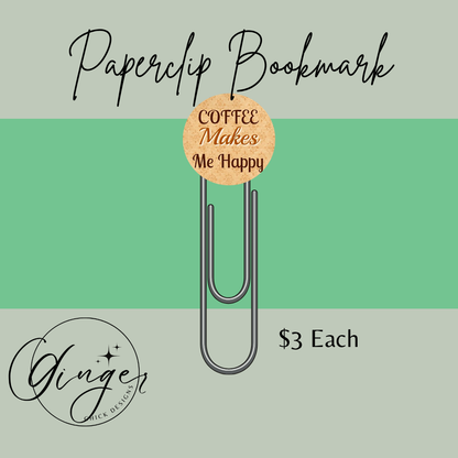 Coffee Makes Me Happy 3-Inch Paperclip Bookmark