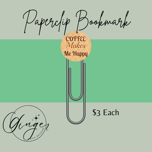 Coffee Makes Me Happy 3-Inch Paperclip Bookmark