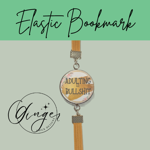 Adulting is Bullsh!t Elastic Bookmark