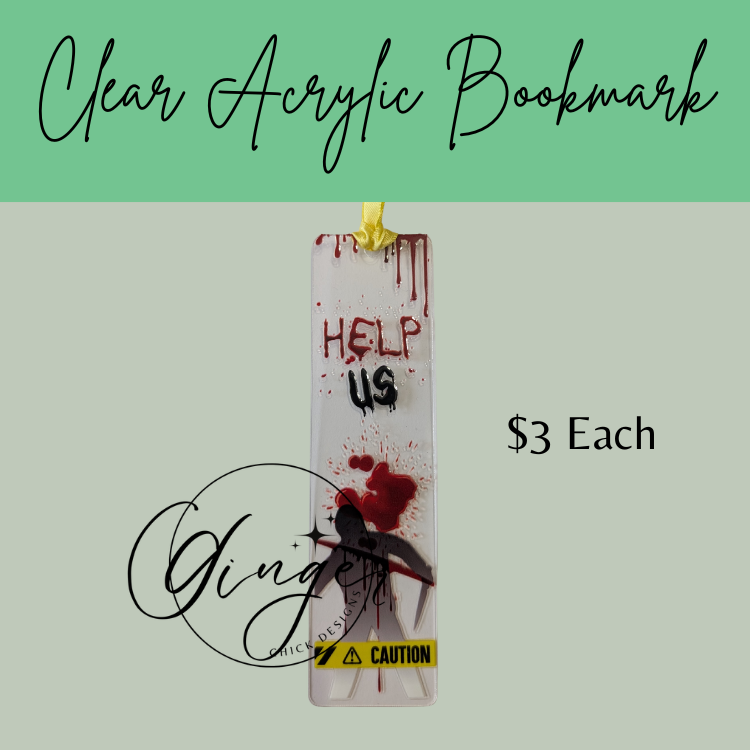 Help Us! Acrylic Bookmarks