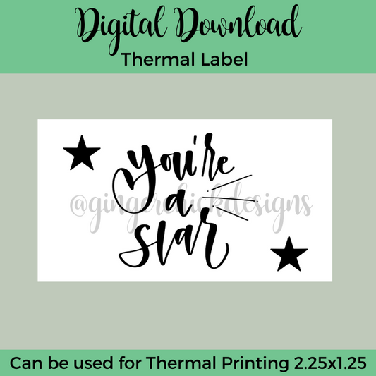 You're a Star Thermal Label