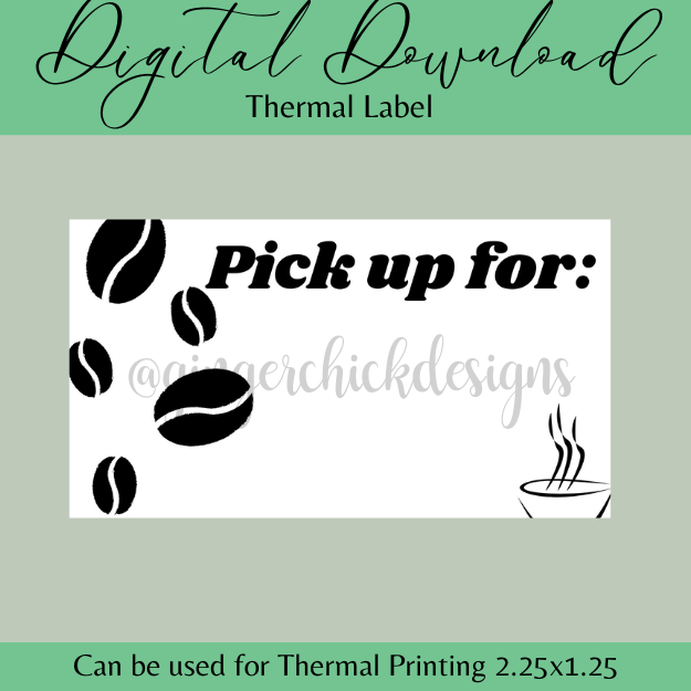 Coffee Pick Up Thermal Label