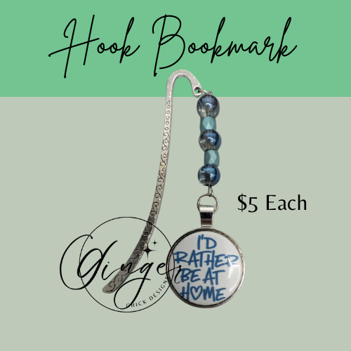 I'd Rather be at Home Hook Bookmark