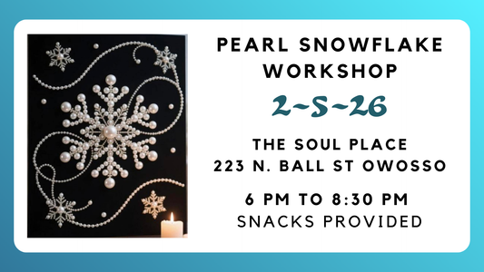 Pearl Snowflake Workshop-The Soul Place
