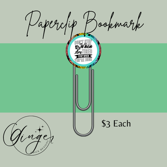 Don't Stop Motivational 3-Inch Paperclip Bookmark