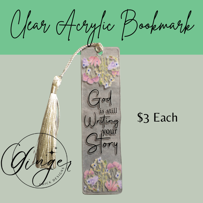 God is Still Writing Acrylic Bookmarks