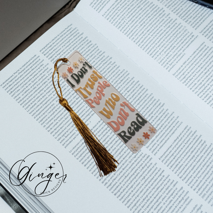 I Don't Trust People Acrylic Bookmarks