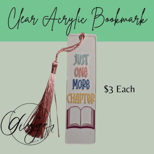 Just One More Chapter Acrylic Bookmarks