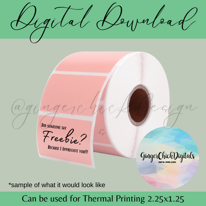 Did Someone Say Freebie? Thermal Label