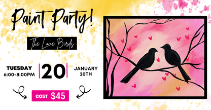 The Love Birds Paint Party