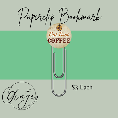 But First Coffee 3-Inch Paperclip Bookmark