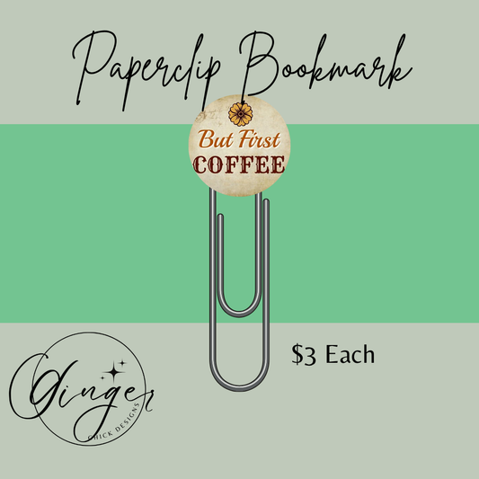 But First Coffee 3-Inch Paperclip Bookmark