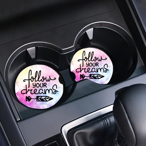 Follow Your Dreams Car Coaster