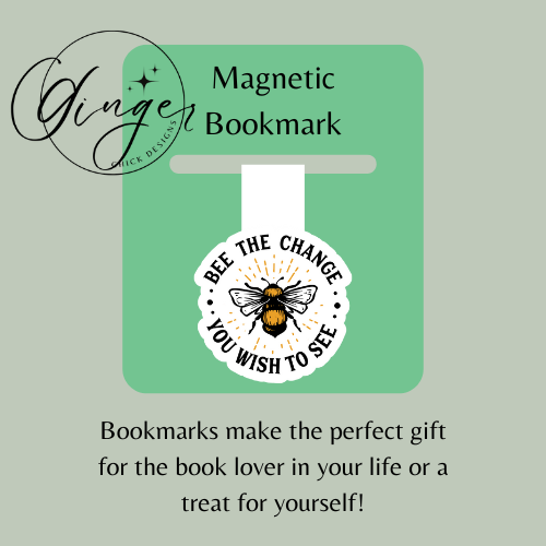 Bee the Change You Wish to See Magnetic Bookmark