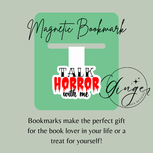 Talk Horror to Me Magnetic Bookmark