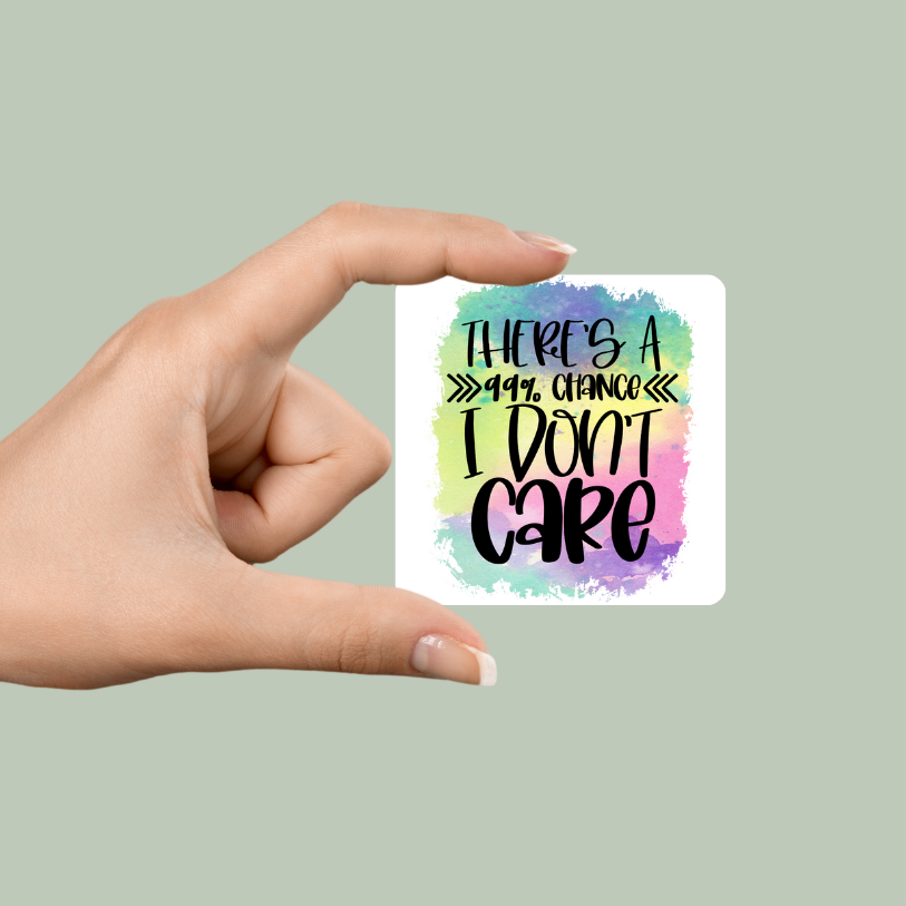 I don't Care 2x2 Magnet