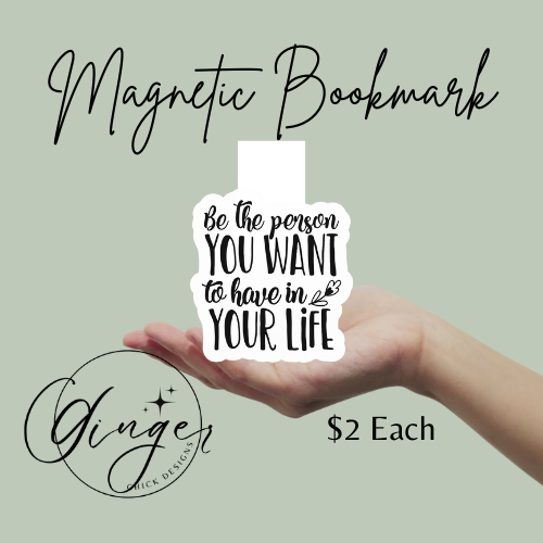 Be the Person Magnetic Bookmark