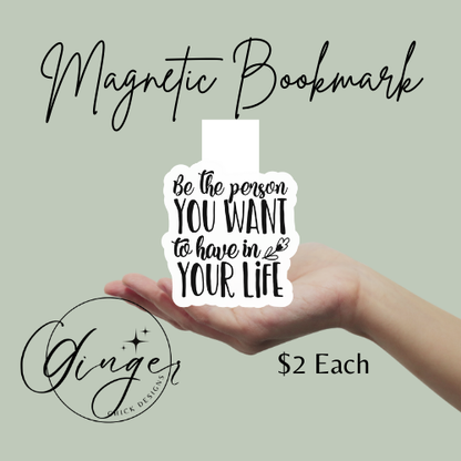 Be the Person Magnetic Bookmark