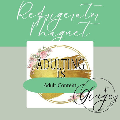 Adulting is BS 2x2 Magnet