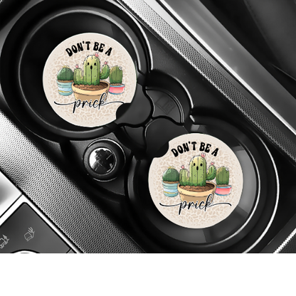 Don't Be A Prick Car Coaster