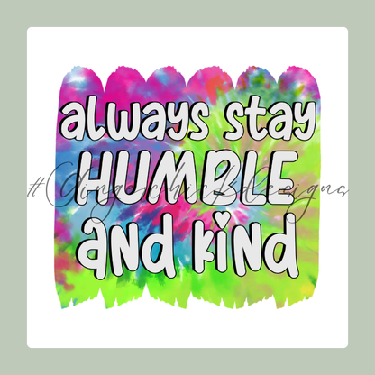 Stay Humble 2x2 Magnet