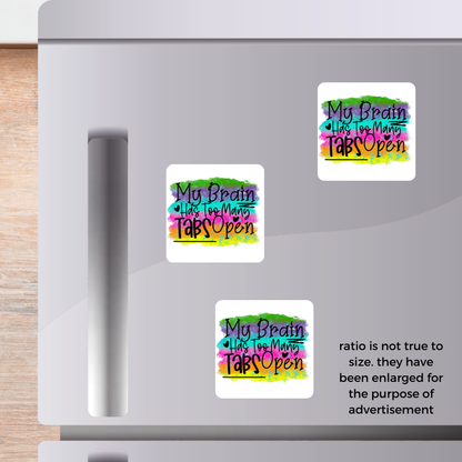 Too Many Tabs Open 2x2 Magnet