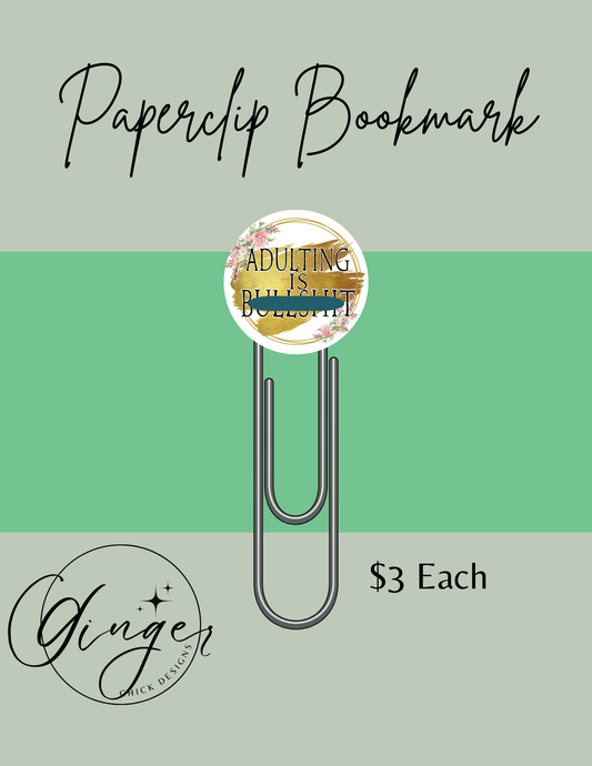 Adulting is BS 3-Inch Paperclip Bookmark