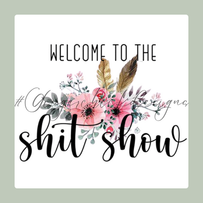 Welcome to the Sh!tshow 2x2 Magnet
