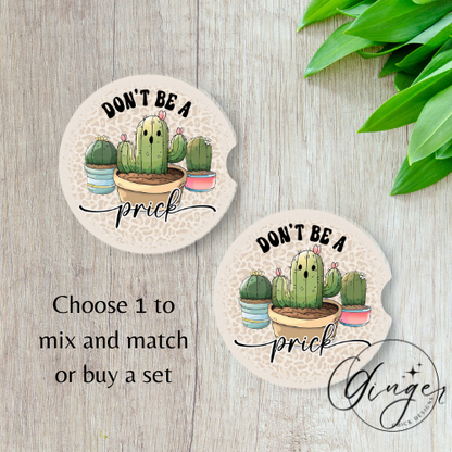 Don't Be A Prick Car Coaster