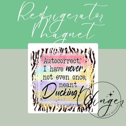 Autocorrect Ducking 2x2 Magnet