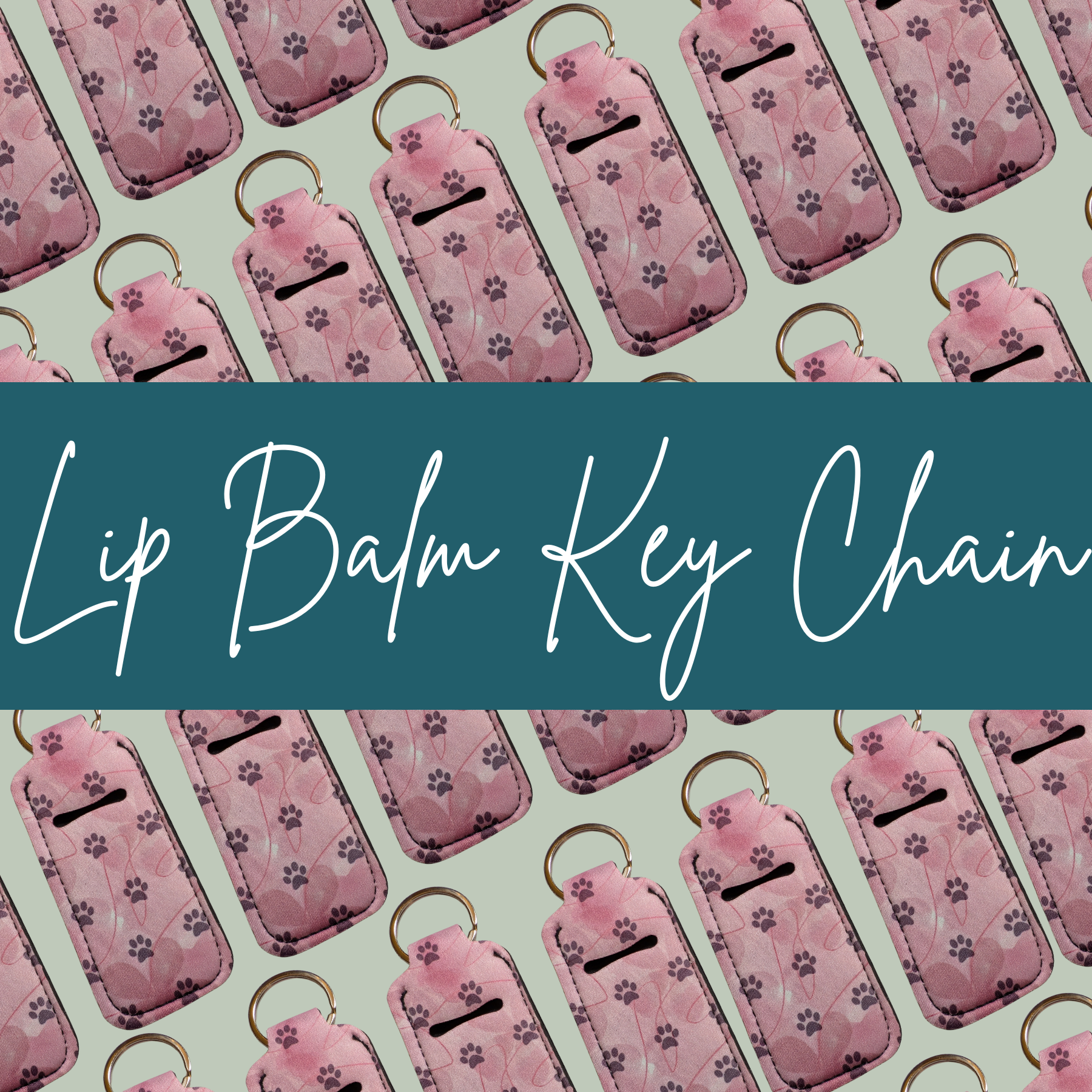 Pattern of pink lip balm keychains with paw prints on a green background, featuring text 'Lip Balm Key Chain'.