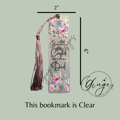 She Believed She Could Acrylic Bookmarks