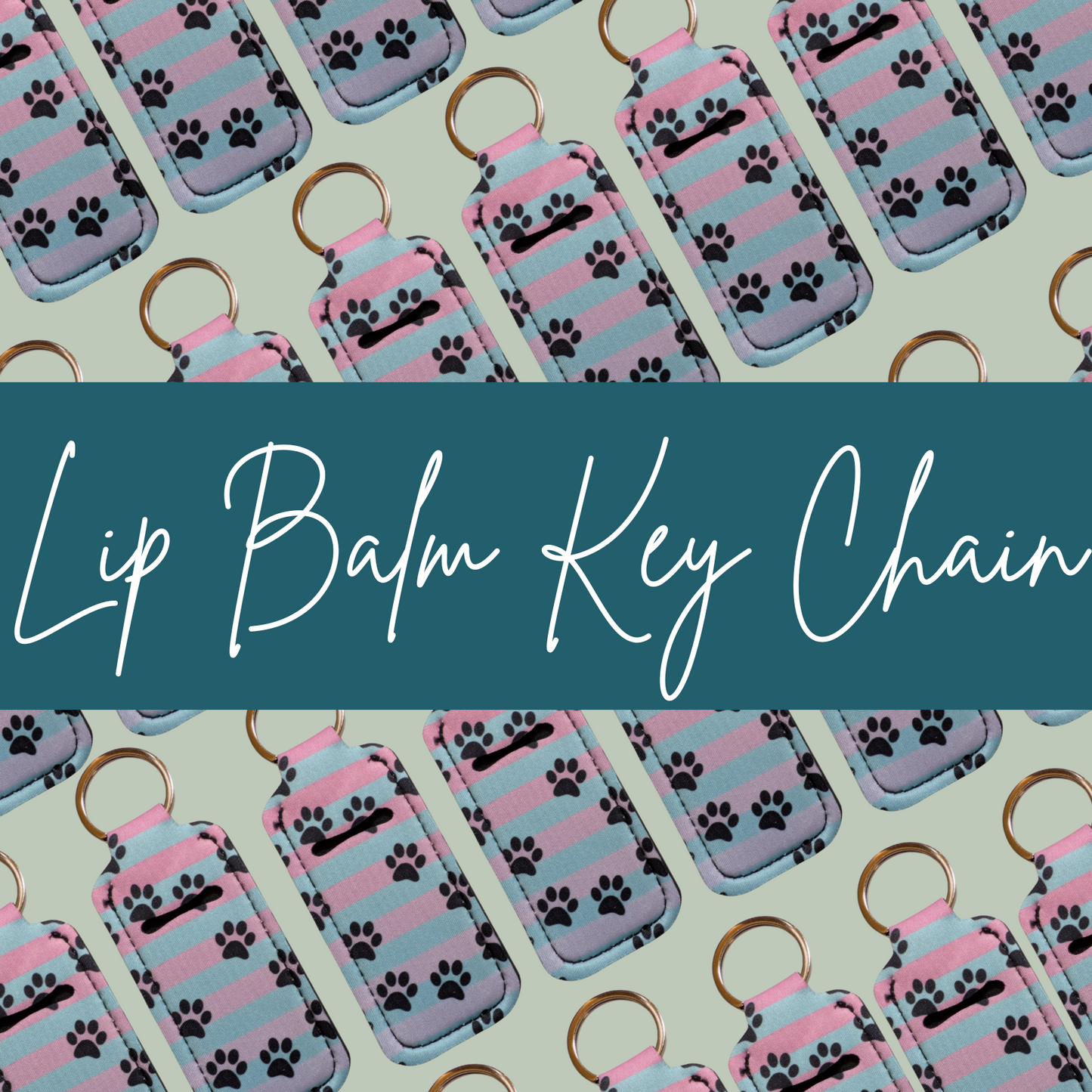 Lip balm key chains with paw prints and stripes on a light green background, with 'Lip Balm Key Chain' text overlay.