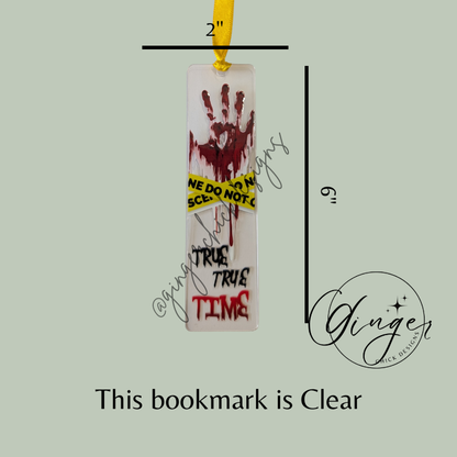 True True Time Acrylic Bookmarks