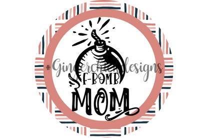 F Bomb Mom Bottle Cap Images