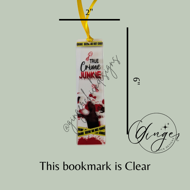 Caution True Crime Junkie Acrylic Bookmarks